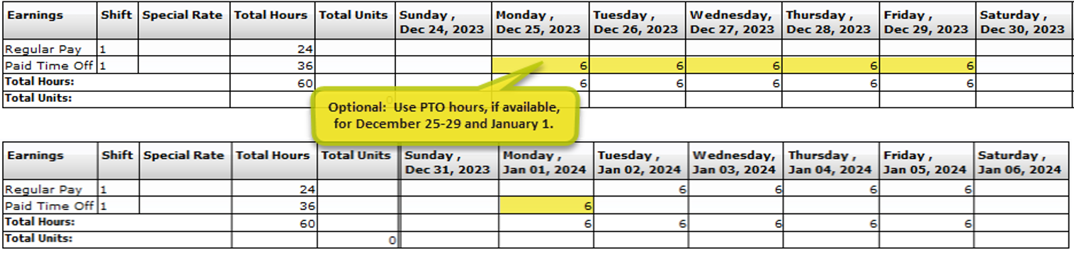 Optional: Use PTO hours, if available, for December 25-29 and January 1.