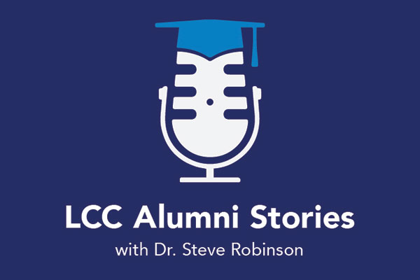 LCC Alumni Stories with Dr. Steve Robinson
