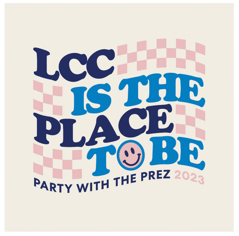 lcc is the place to be - party with the prez