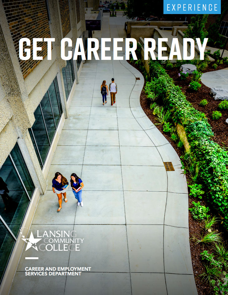 Get Career Ready Guide - Lansing Community College Career and Employment Services Department